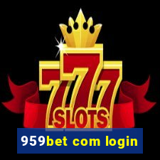 959bet com login