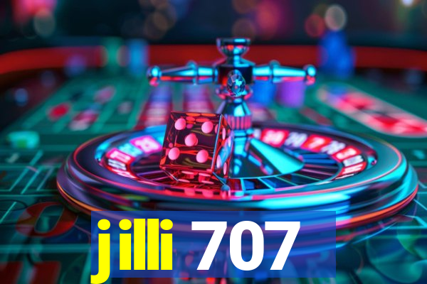 jilli 707