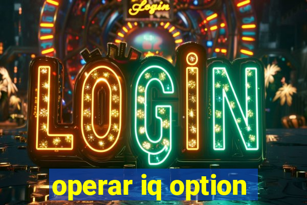 operar iq option