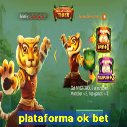 plataforma ok bet