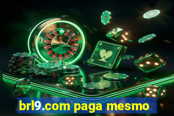 brl9.com paga mesmo