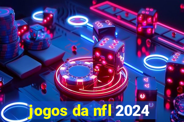 jogos da nfl 2024