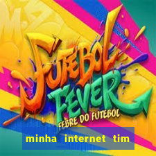 minha internet tim beta acabou como contratar mais