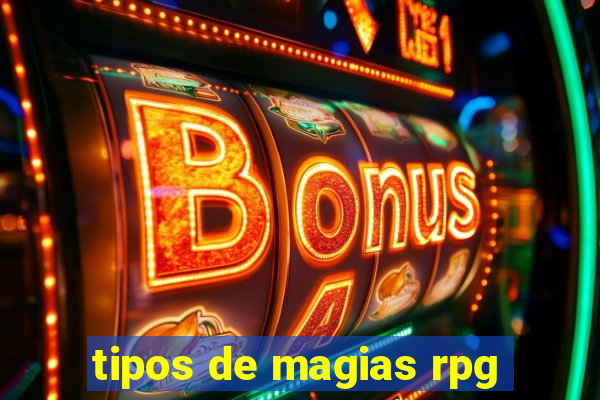 tipos de magias rpg