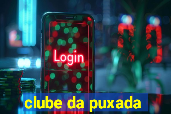 clube da puxada