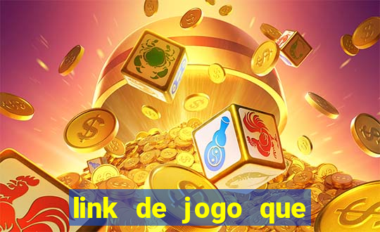 link de jogo que ganha dinheiro sem depositar