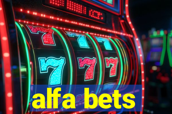 alfa bets