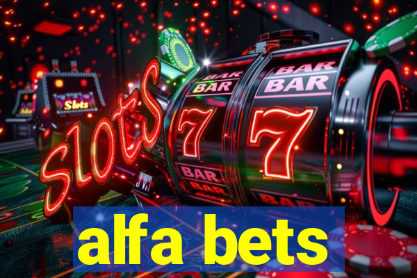 alfa bets