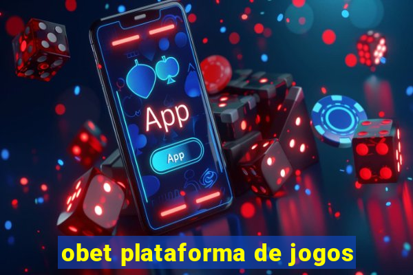 obet plataforma de jogos