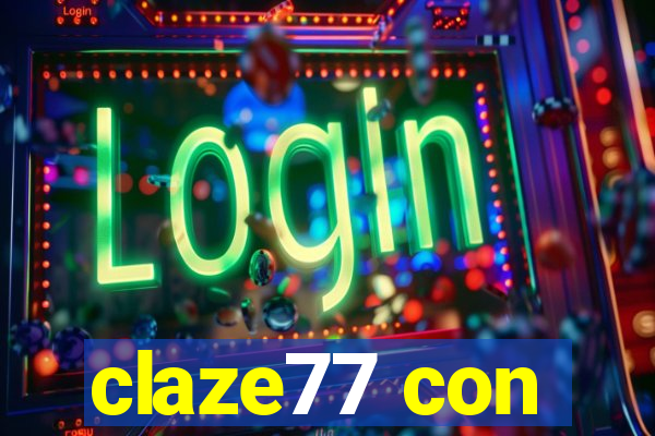 claze77 con