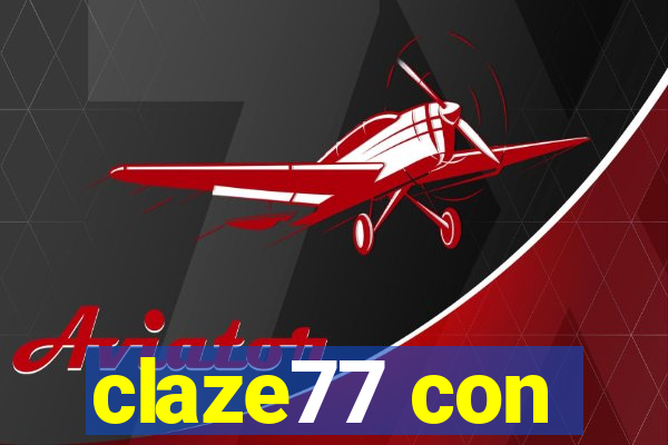 claze77 con