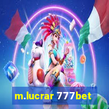 m.lucrar 777bet