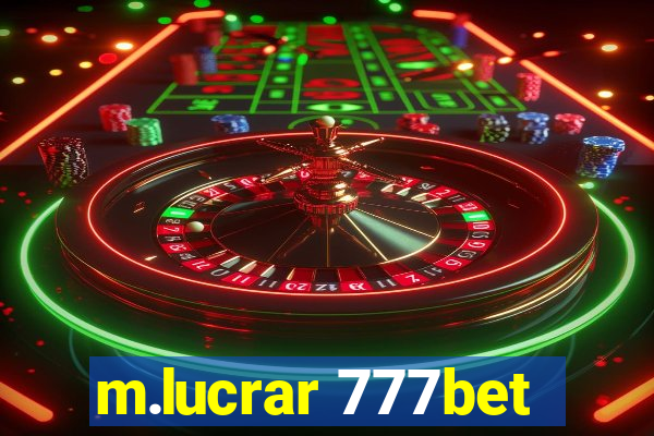 m.lucrar 777bet