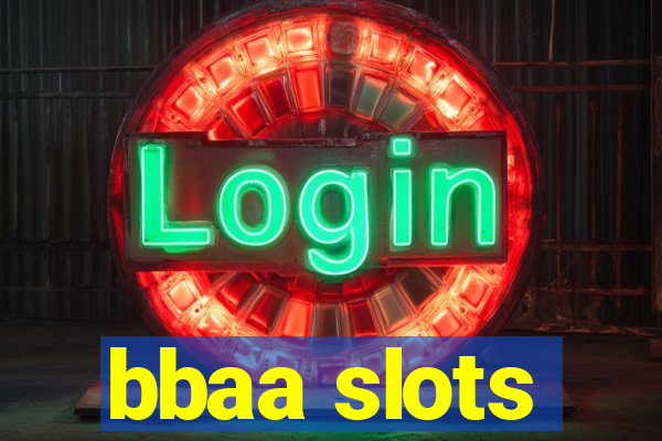 bbaa slots