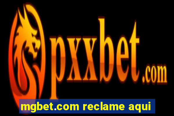 mgbet.com reclame aqui