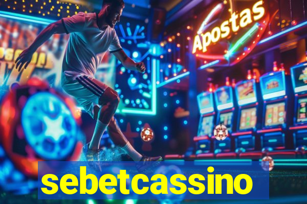 sebetcassino