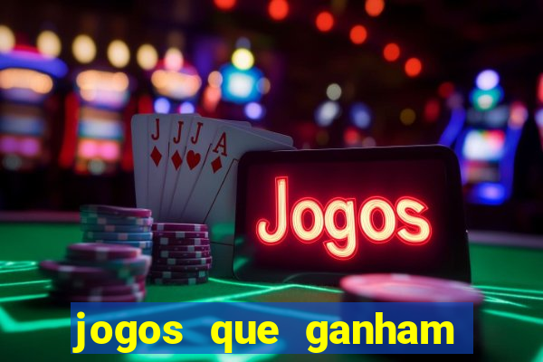 jogos que ganham dinheiro de verdade gratis