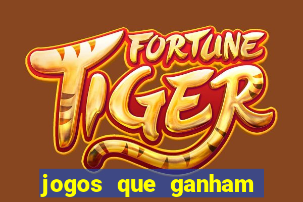 jogos que ganham dinheiro de verdade gratis