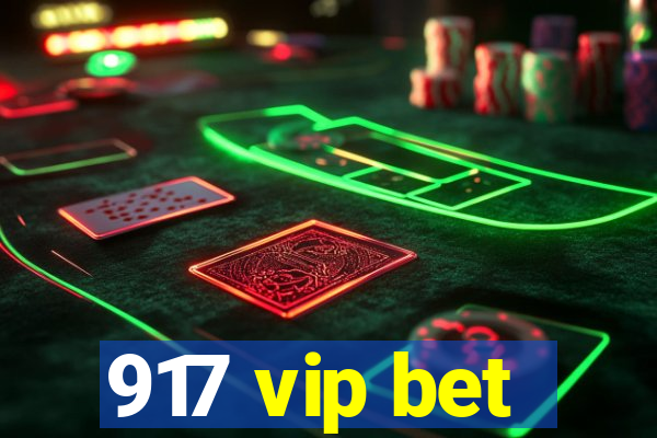 917 vip bet