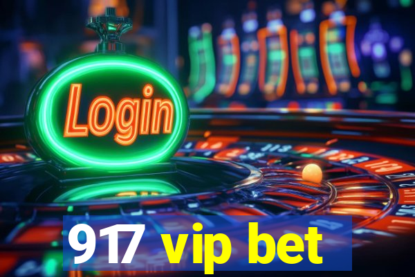 917 vip bet