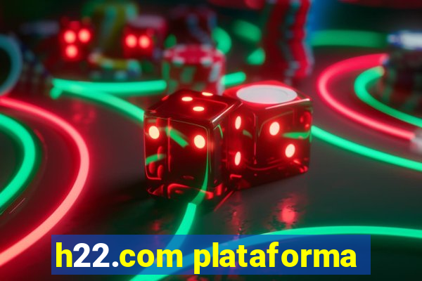 h22.com plataforma