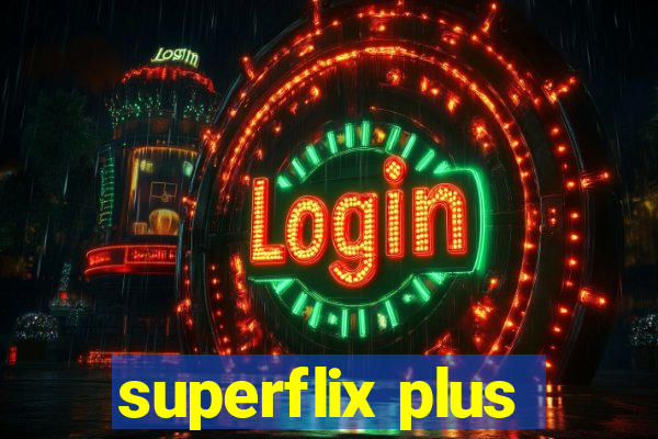 superflix plus