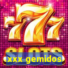 xxx gemidos