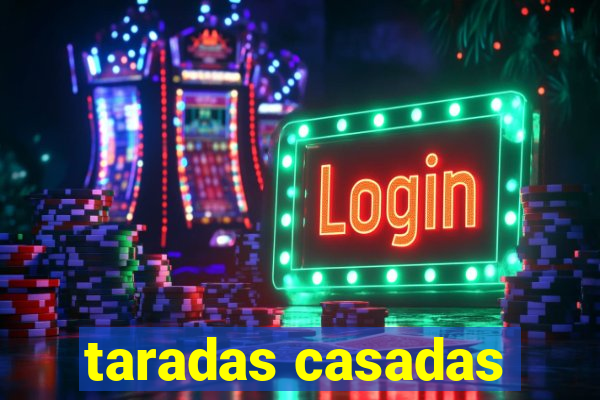 taradas casadas