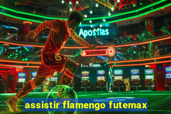 assistir flamengo futemax