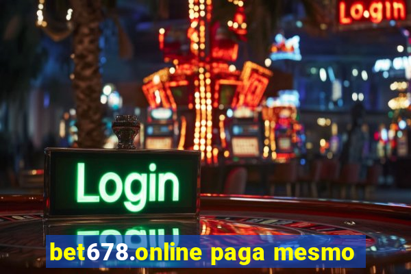 bet678.online paga mesmo