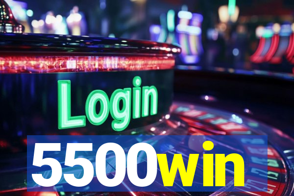 5500win