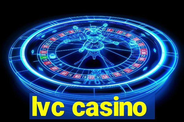 lvc casino