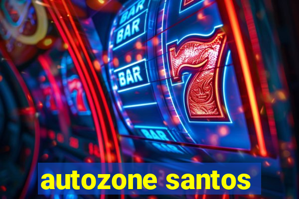 autozone santos