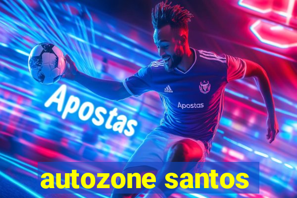 autozone santos