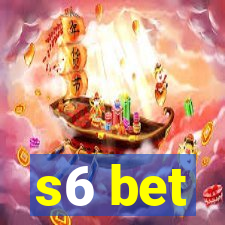 s6 bet