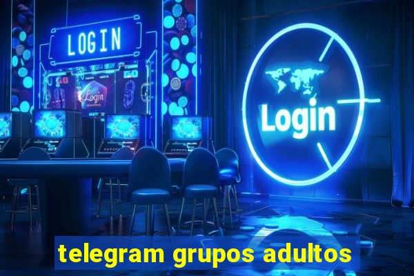 telegram grupos adultos