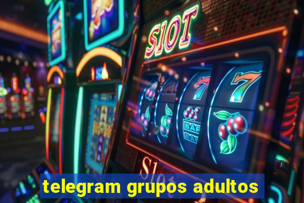 telegram grupos adultos