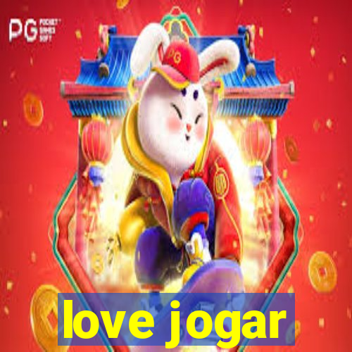 love jogar