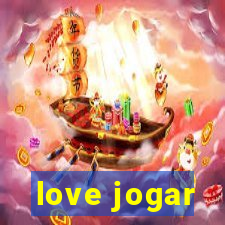 love jogar