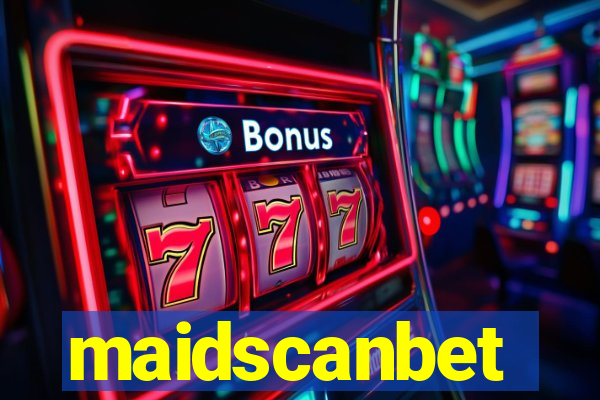 maidscanbet