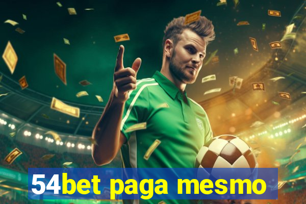 54bet paga mesmo