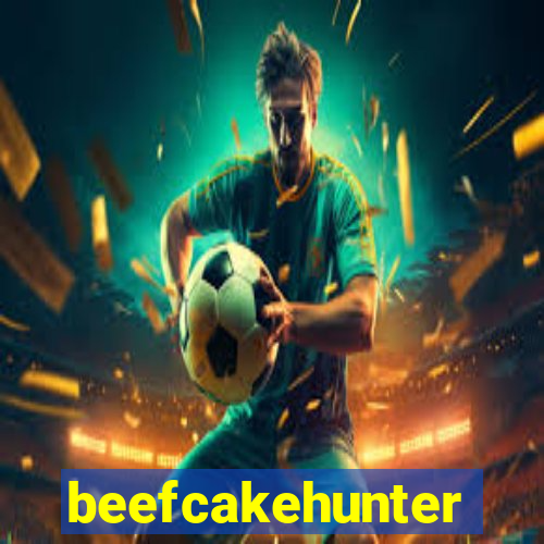 beefcakehunter