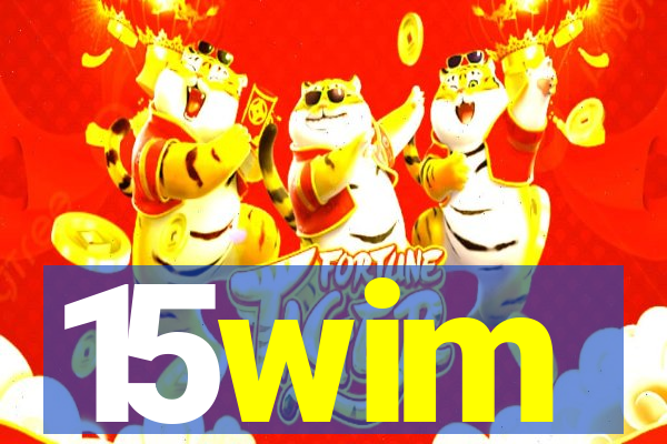 15wim