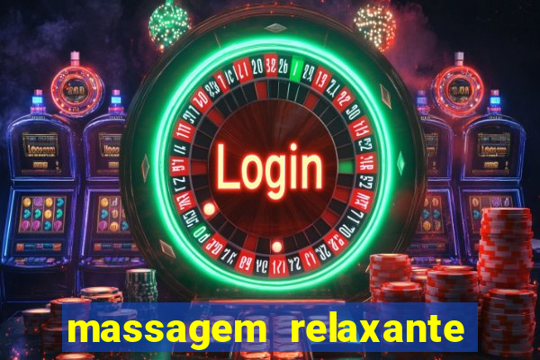 massagem relaxante em betim