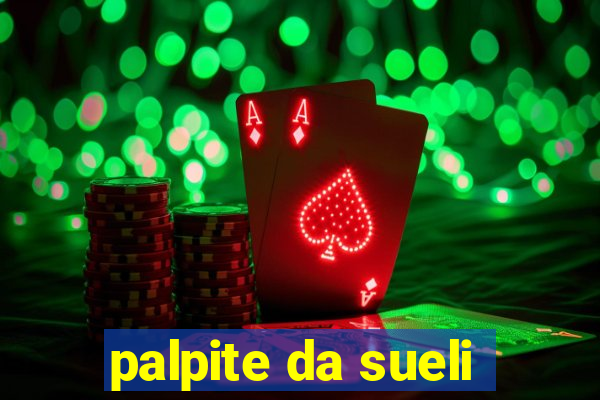 palpite da sueli