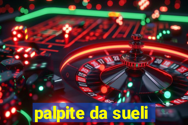 palpite da sueli