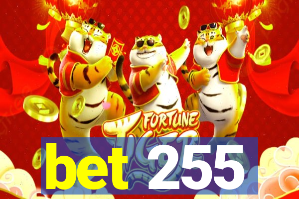 bet 255