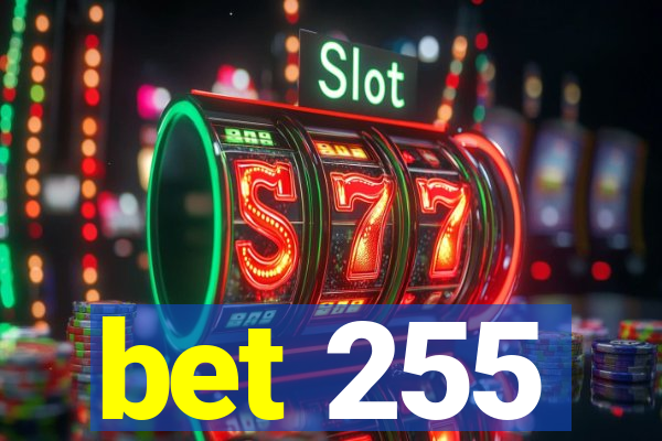 bet 255