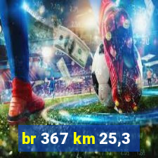 br 367 km 25,3