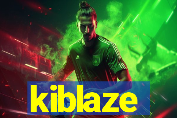 kiblaze